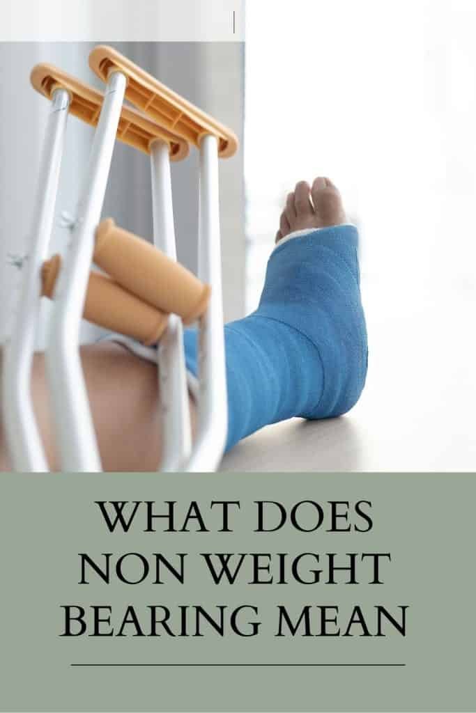 What Does Non Weight Bearing Mean Understanding the Meaning and
